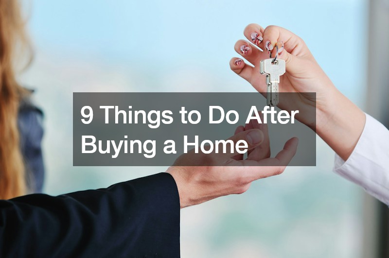 things to do after buying a home
